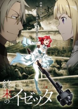 Phim Shuumatsu no Izetta